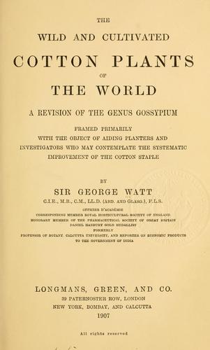 Cover for The wild and cultivated cotton plants of the world