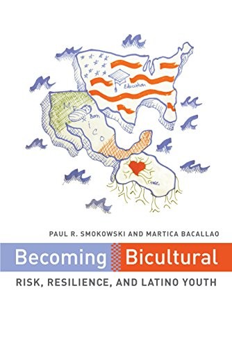 Cover for Becoming Bicultural: Risk, Resilience, and Latino Youth