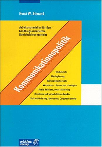 Cover for Arbeitsmaterialien für den handlungsorientierten Betriebslehreunterricht. Kommunikationspolitik.