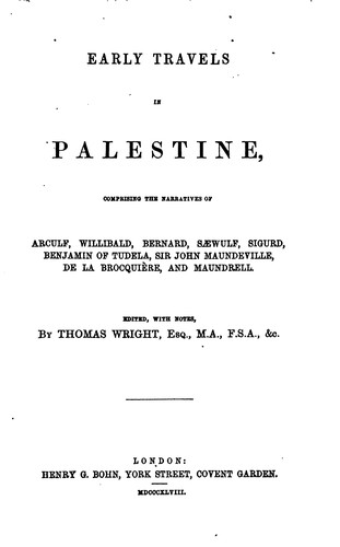 Cover for Early Travels in Palestine: Comprising the Narratives of Arculf [and Others]