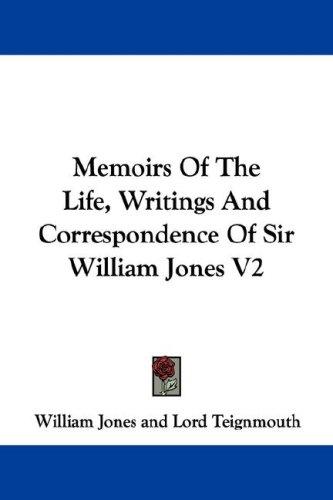 Cover for Memoirs Of The Life, Writings And Correspondence Of Sir William Jones V2