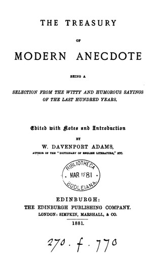 Cover for The treasury of modern anecdote, ed. with notes and intr. by W.D. Adams