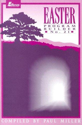 Cover for Easter Program Builder No. 21 (Easter Program Builder)