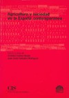 Cover for Agricultura y sociedad en la España contemporánea