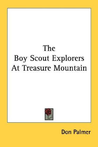 Cover for The Boy Scout Explorers At Treasure Mountain