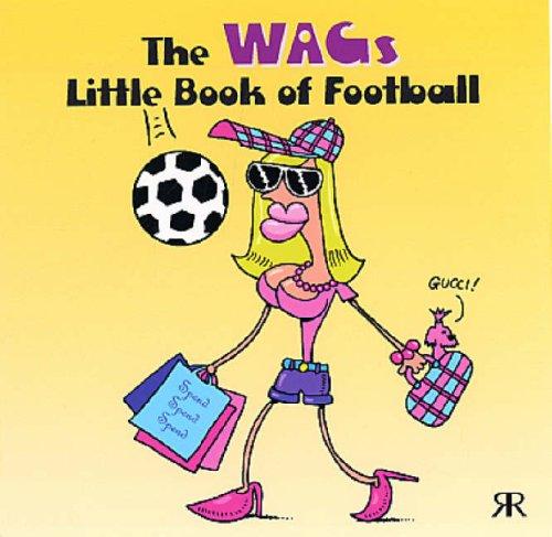 Cover for The WAGs Little Book of Football