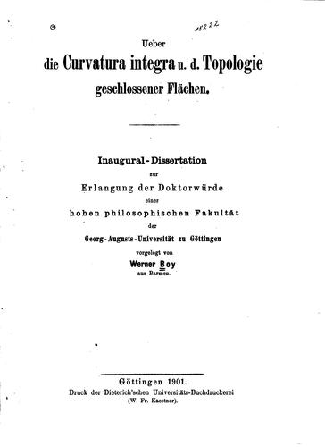 Cover for Über die Curvatura Integra und die Topologie geschlossener Flöchen