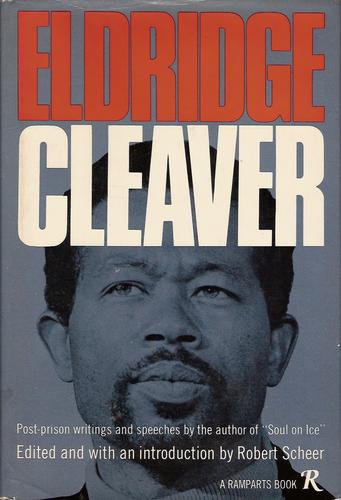 Cover for Eldridge Cleaver: post-prison writings and speeches.
