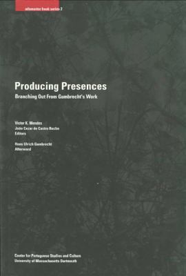 Cover for Producing presences branching out from Gumbrecht's work