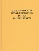 Cover for The History of Legal Education in the United States