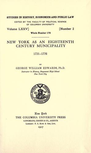 Cover for New York as an eighteenth century municipality, 1731-1776