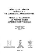Cover for Mexico y las Americas: Memorias de la VIII Conferencia ANUIES PROFMEX = Mexico and the Americas 