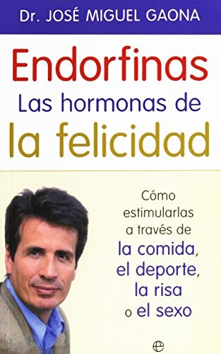 Cover for Endorfinas : la hormona de la felicidad