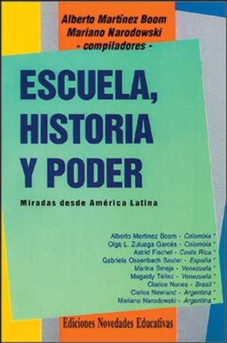 Cover for Escuela, historia y poder