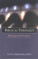 Cover for BIBLICAL THEOLOGY: RETROSPECT AND PROSPECT. ED. BY SCOTT J. HAFEMANN.
