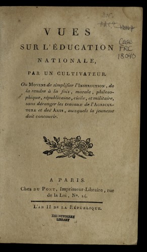 Cover for Vues sur l'e ducation nationale par un cultivateur, ou, Moyens de simplifier l'instruction