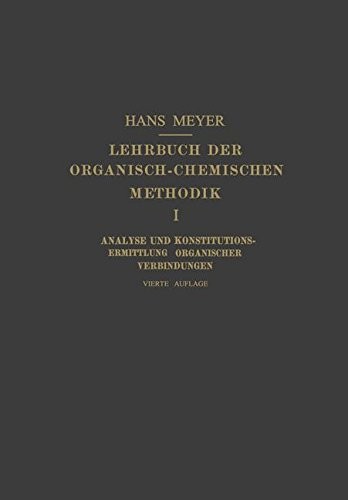Cover for Lehrbuch der Organisch-Chemischen Methodik : Erster Band