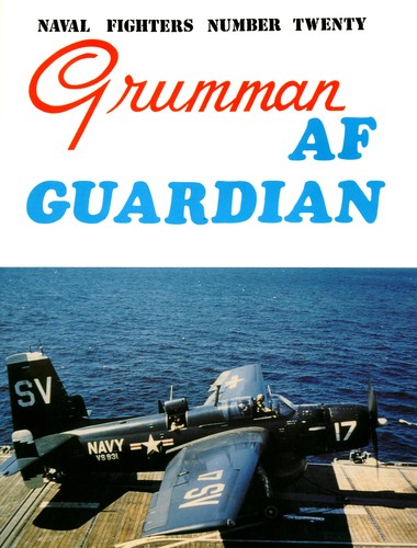 Cover for Naval Fighters Number Twenty Grumman Af Guardian