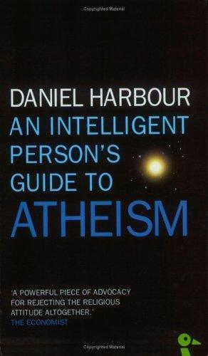 Cover for An Intelligent Person's Guide to Atheism