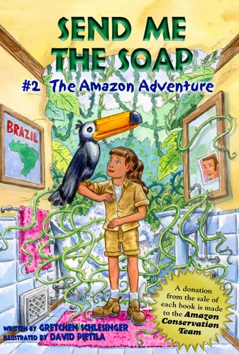 Cover for Send Me the Soap #2: The Amazon Adventure