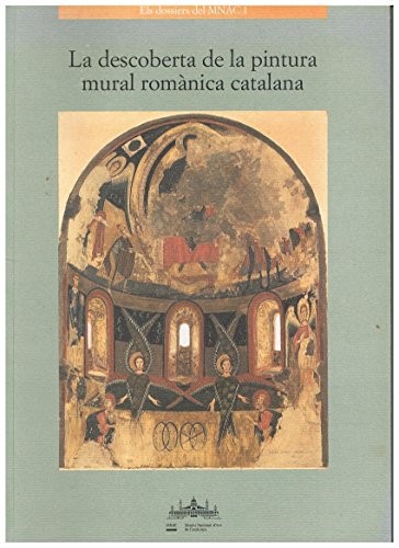 Cover for La descoberta de la pintura mural romànica catalana