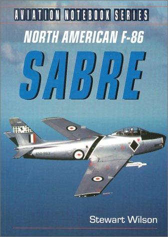 Cover for North American F-86 Sabre (Aviation Notebook Series)