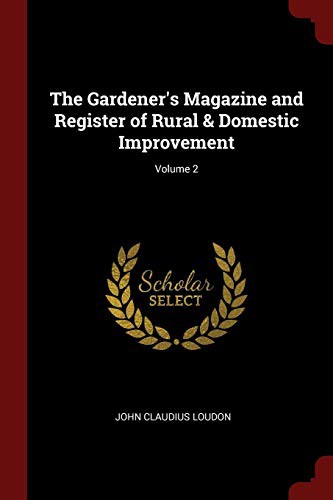 Cover for The Gardener's Magazine and Register of Rural & Domestic Improvement; Volume 2