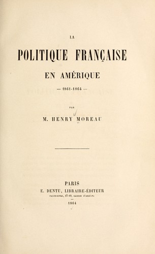 Cover for La politique française en Amérique--1861-1864--