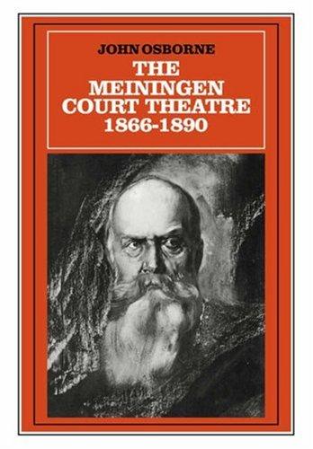 Cover for The Meiningen Court Theatre 18661890