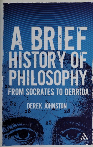 Cover for BRIEF HISTORY OF PHILOSOPHY: SOCRATES TO DERRIDA.