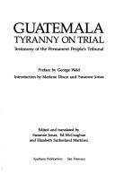 Cover for Guatemala--tyranny on trial