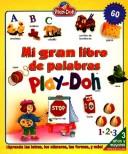 Cover for Mi Gran Libro De Palabras Play-Doh
