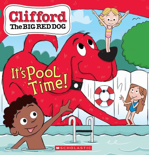 Cover for Clifford the big red dog. It's pool time!