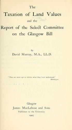Cover for The taxation of land values and the report of the Select Committee on the Glasgow Bill.