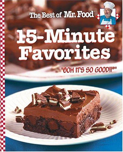 Cover for The Best of Mr. Food 15-Minute Favorites