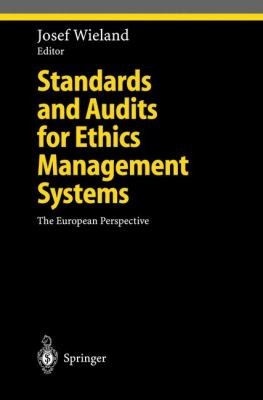 Cover for Standards And Audits For Ethics Management Systems The European Perspective