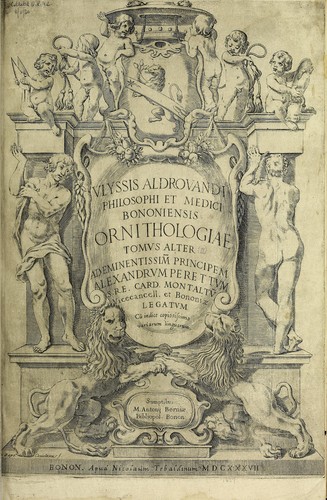 Cover for Vlyssis Aldrovandi philosophi ac medici Bononiensis historiam naturalem in gymnasio Bononiensi profitentis, Ornithologiae, hoc est, De avibus historiae libri XII ...