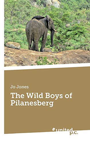 Cover for The Wild Boys of Pilanesberg