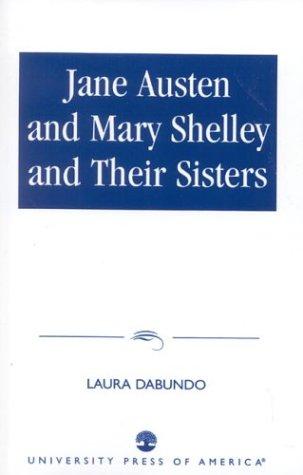 Cover for Jane Austen and Mary Shelley, and their sisters