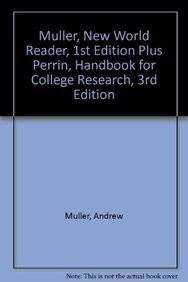 Cover for Muller, New World Reader, 1st Edition Plus Perrin, Handbook For College Research