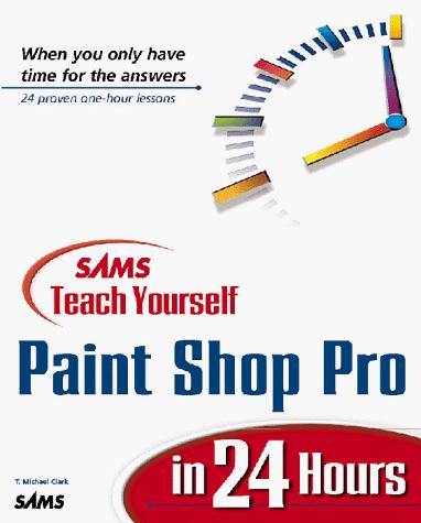 Cover for Sams teach yourself Paint Shop Pro 5 in 24 hours