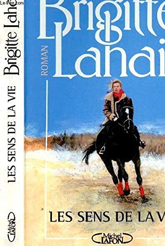 Cover for Les sens de la vie.