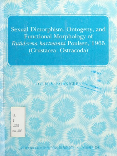 Cover for Sexual dimorphism, ontogeny, and functional morphology of Rutiderma hartmanni Poulsen, 1965 (Crustacea: Ostracoda)