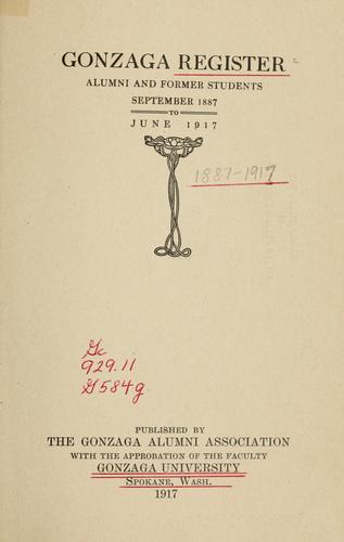 Cover for Gonzaga register: alumni and former students, Sept. 1887 to June 1917.