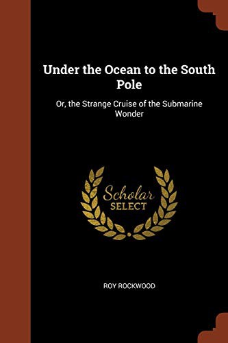 Cover for Under the Ocean to the South Pole