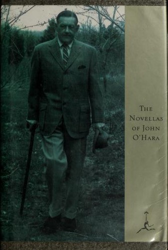 Cover for The novellas of John O'Hara.