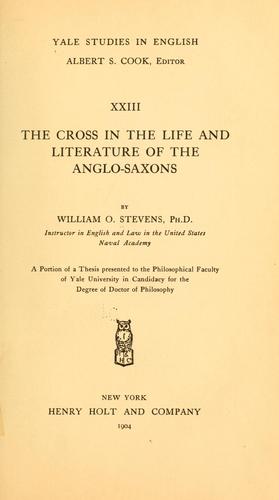 Cover for The cross in the life and literature of the Anglo-Saxons