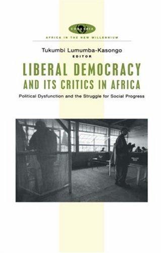 Cover for Liberal democracy and its critics in Africa