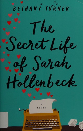 Cover for The secret life of Sarah Hollenbeck