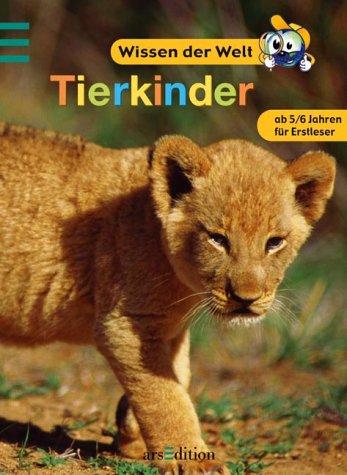 Cover for Wissen der Welt. Tierkinder.